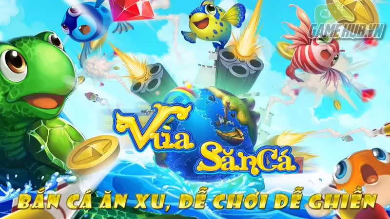 Vua săn cá là tựa game giải trí hấp dẫn, đầy kịch tính